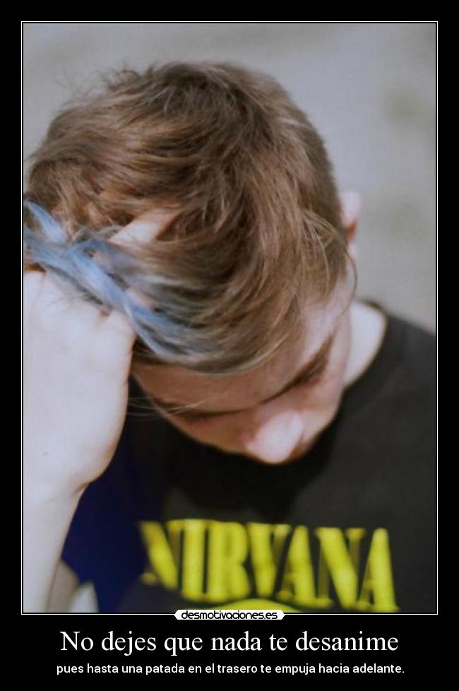 No dejes que nada te desanime - 