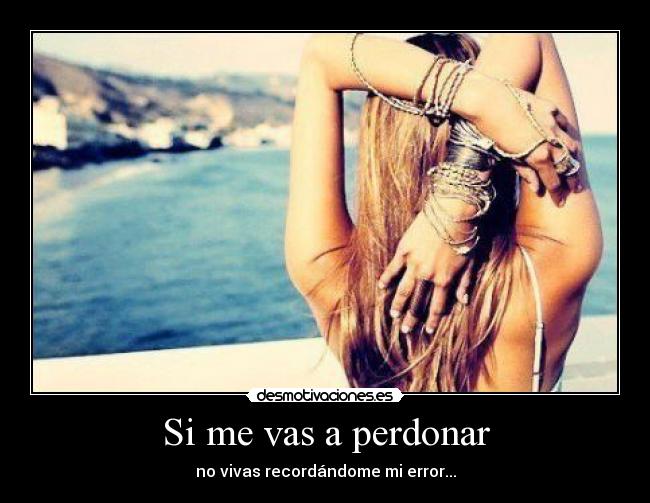 Si me vas a perdonar - 