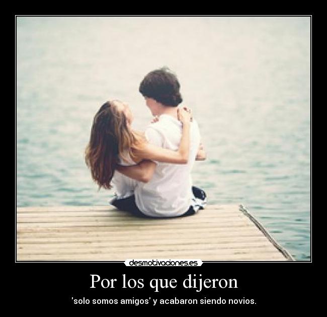 carteles solo somos amigos jajajajajaja nmb desmotivaciones