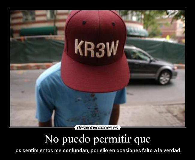 No puedo permitir que -