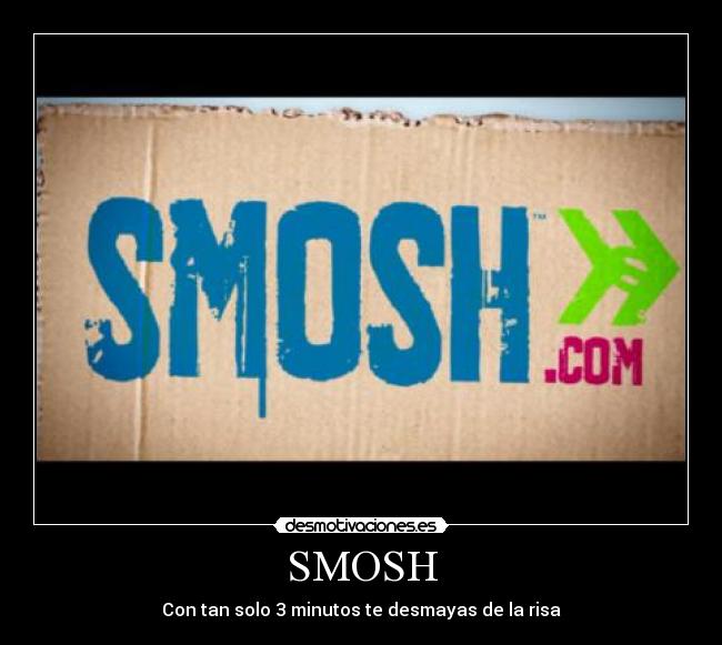 SMOSH -