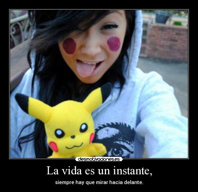 La vida es un instante, - 
