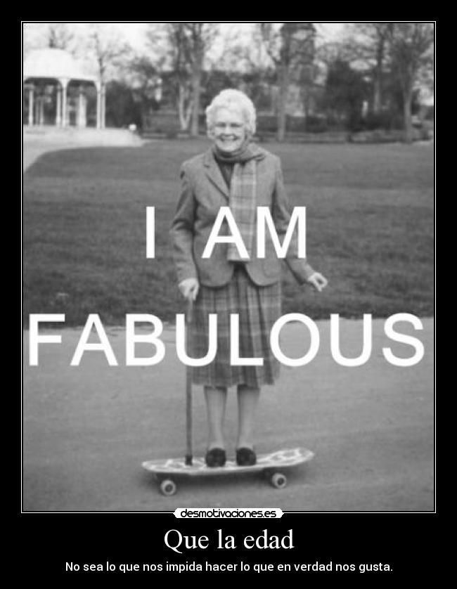 carteles old and fun desmotivaciones