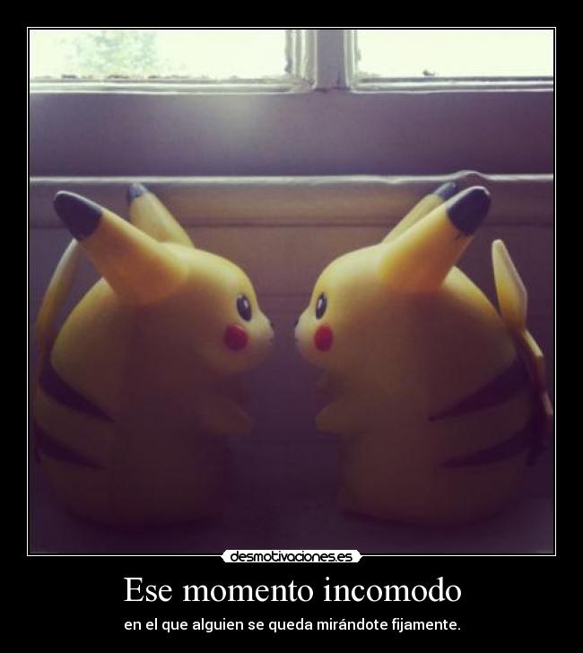 carteles pikachu momentos incomodos desmotivaciones