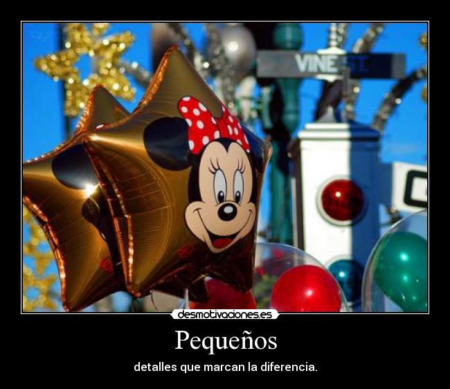 Pequeños - detalles que marcan la diferencia.