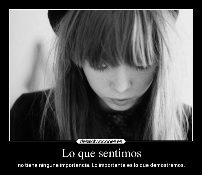 Lo que sentimos -