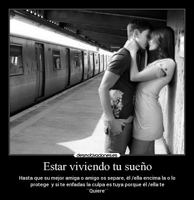 Estar viviendo tu sueño -