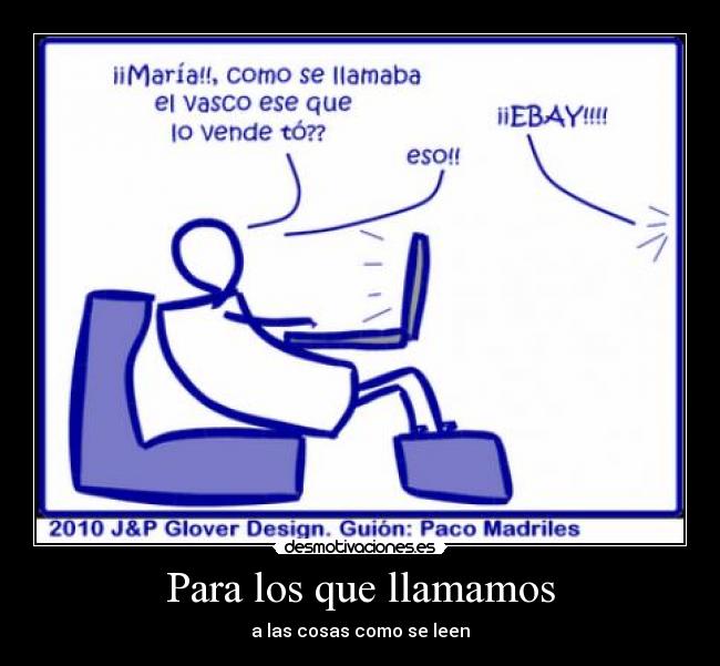 Para los que llamamos - a las cosas como se leen