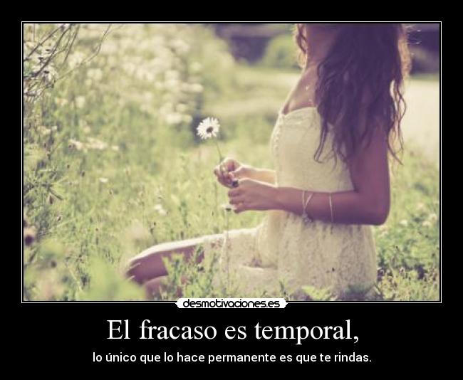 El fracaso es temporal, - 