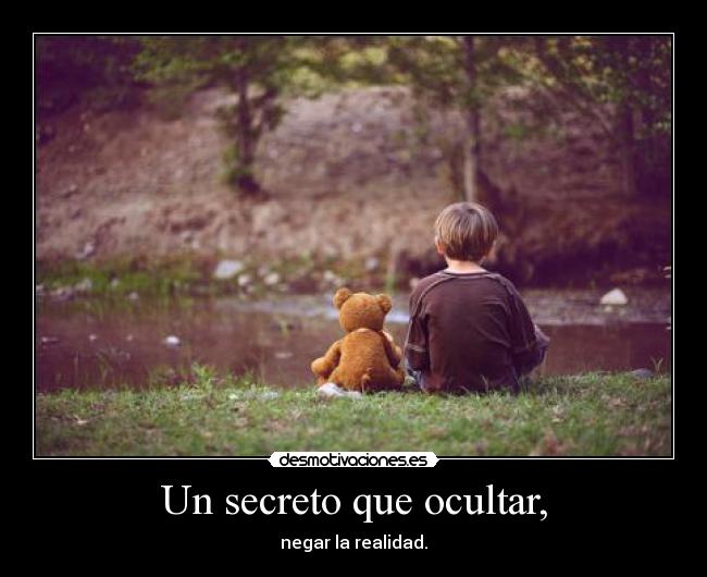Un secreto que ocultar, -