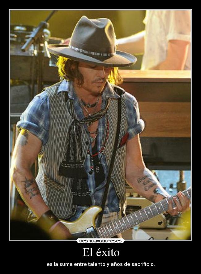 El éxito - es la suma entre talento y años de sacrificio.