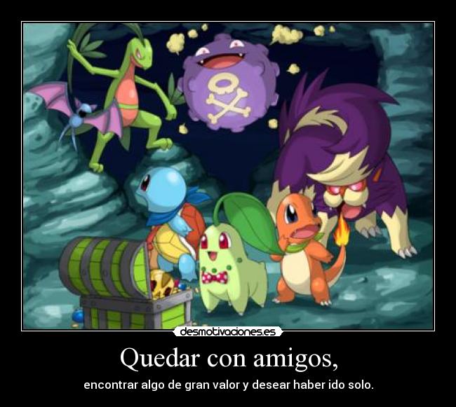 Quedar con amigos, -