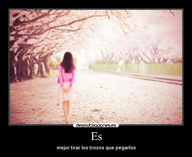 Es - mejor tirar los trozos que pegarlos
