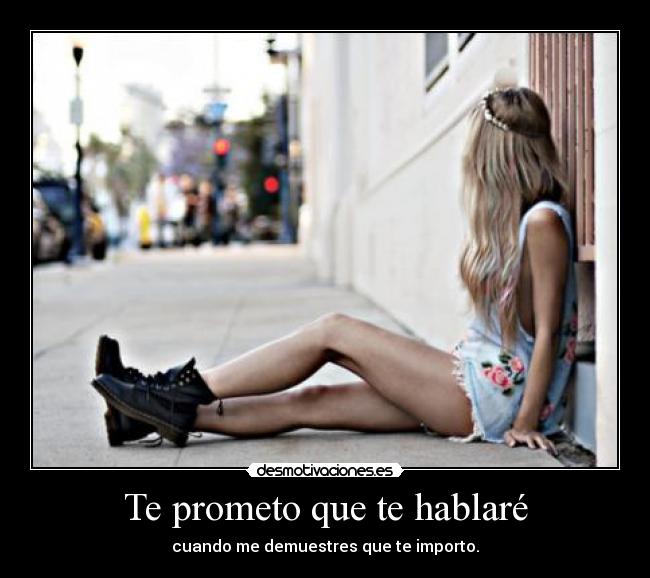Te prometo que te hablaré - 