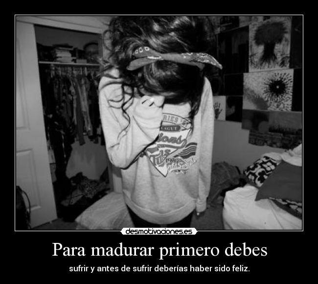 carteles madurar ehyrin desmotivaciones