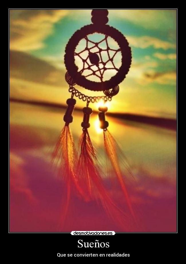 Sueños - Que se convierten en realidades