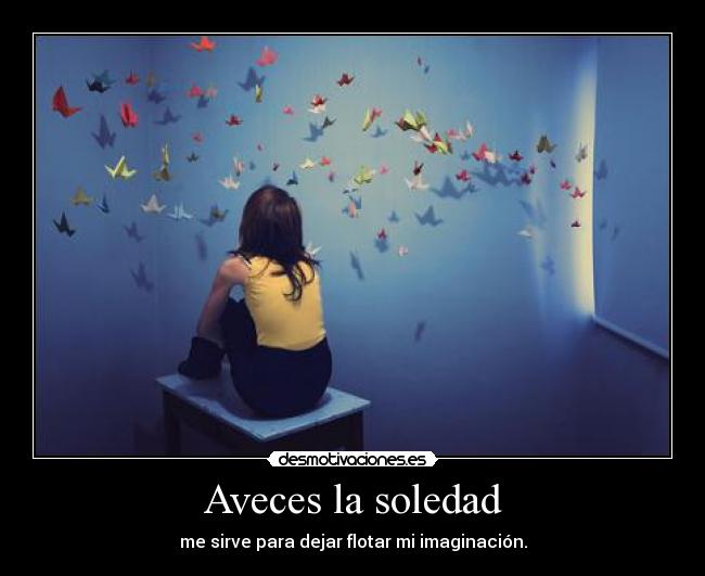 Aveces la soledad - 