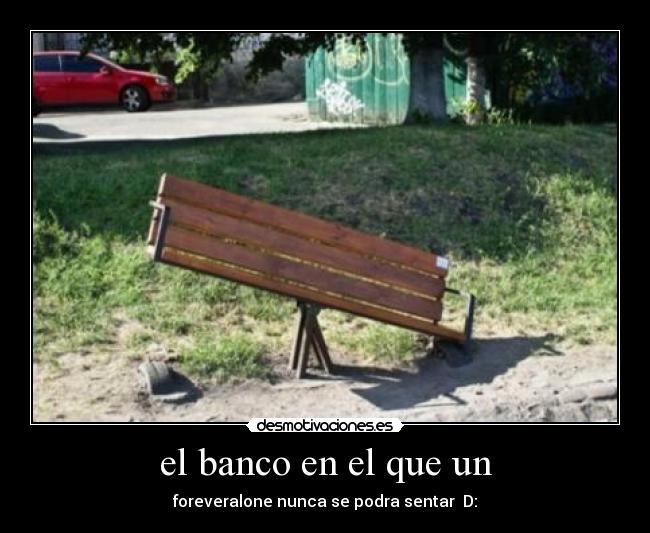 el banco en el que un - 