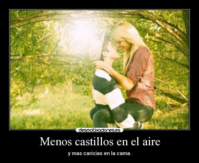 Menos castillos en el aire -