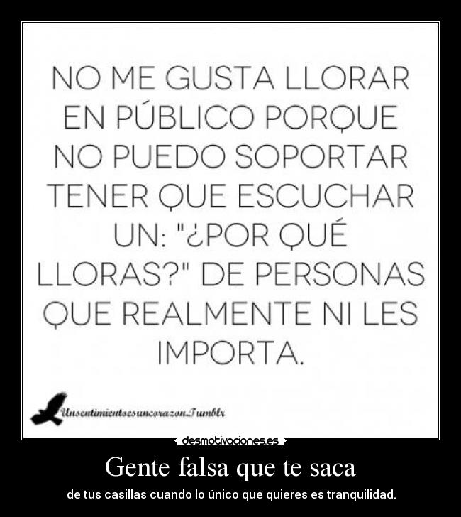 Gente falsa que te saca -