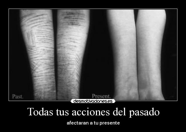 Todas tus acciones del pasado -