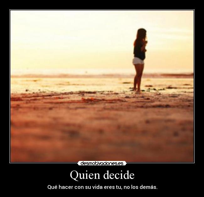 Quien decide - 
