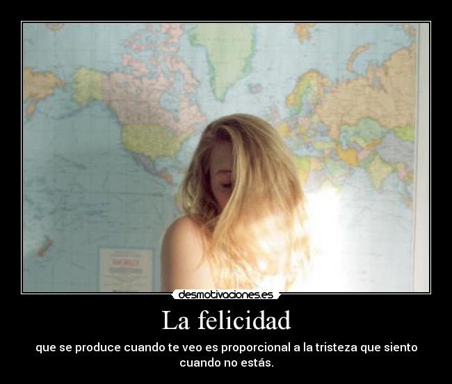 La felicidad -
