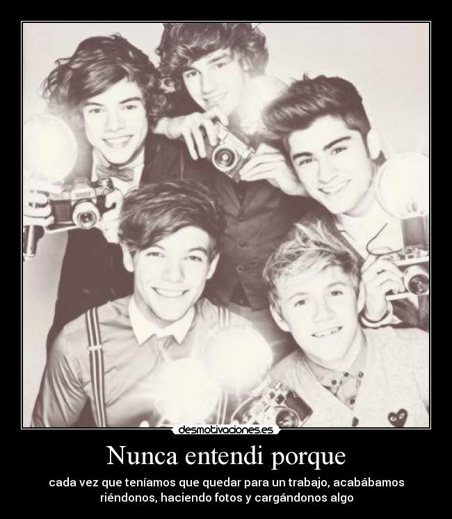 Nunca entendi porque - cada vez que teníamos que quedar para un trabajo, acabábamos
riéndonos, haciendo fotos y cargándonos algo