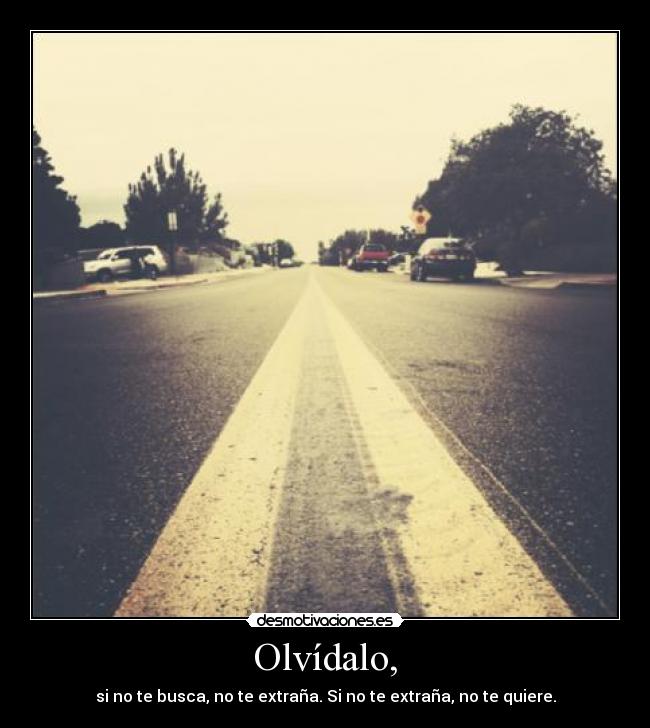 Olvídalo, - 