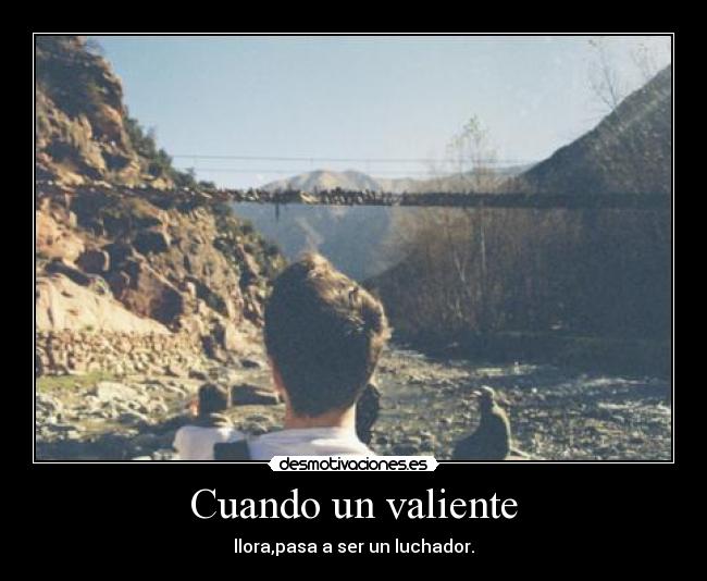 Cuando un valiente -
