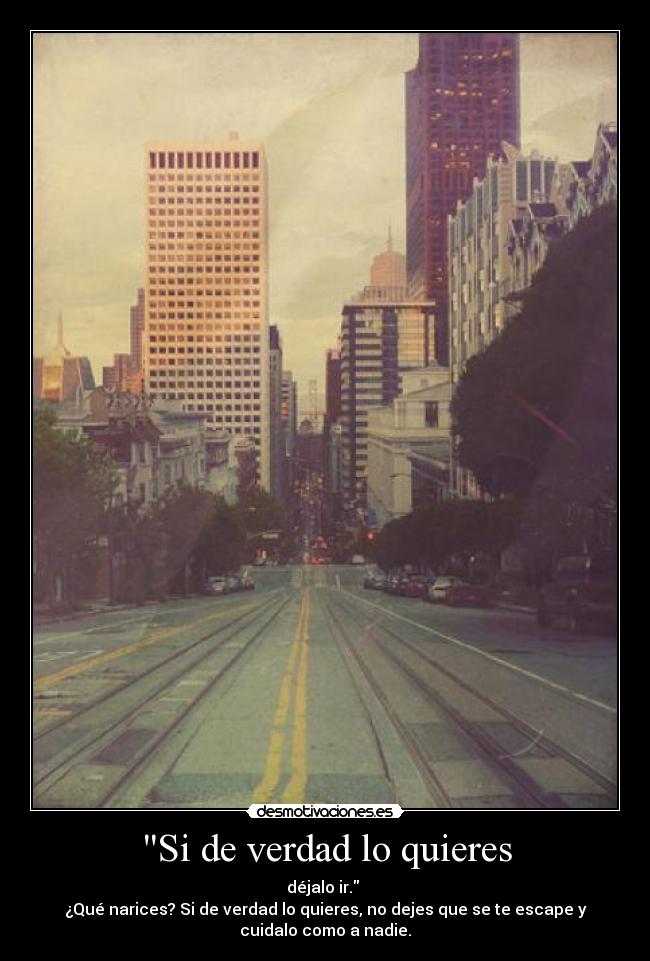 Si de verdad lo quieres -