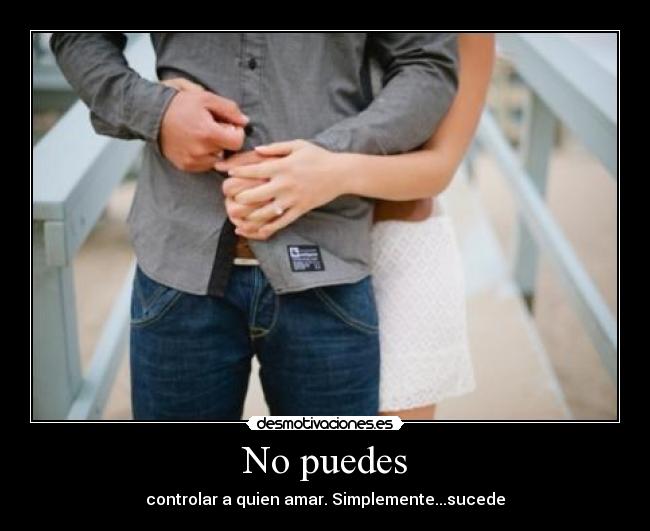 No puedes -