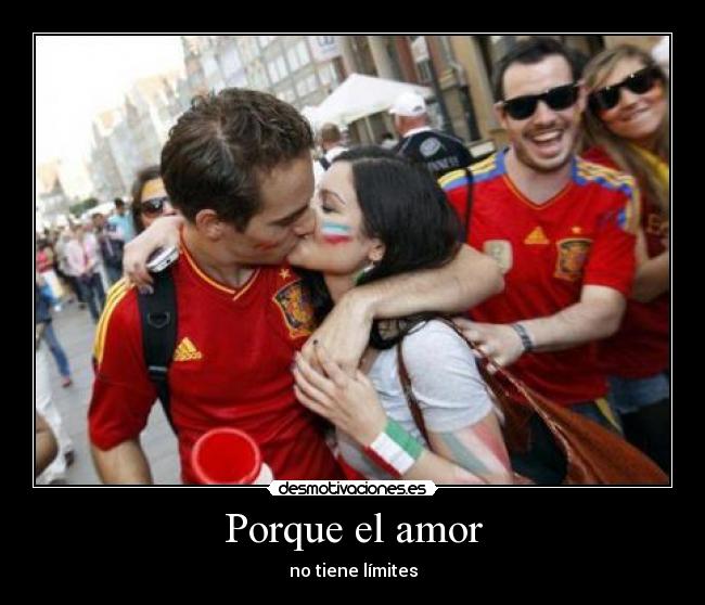 Porque el amor - no tiene límites