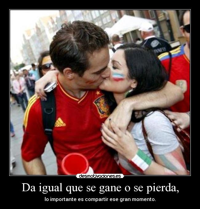 Da igual que se gane o se pierda, -