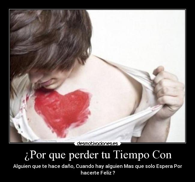 ¿Por que perder tu Tiempo Con -