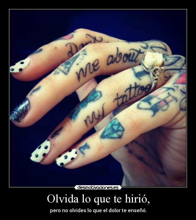 Olvida lo que te hirió, - 