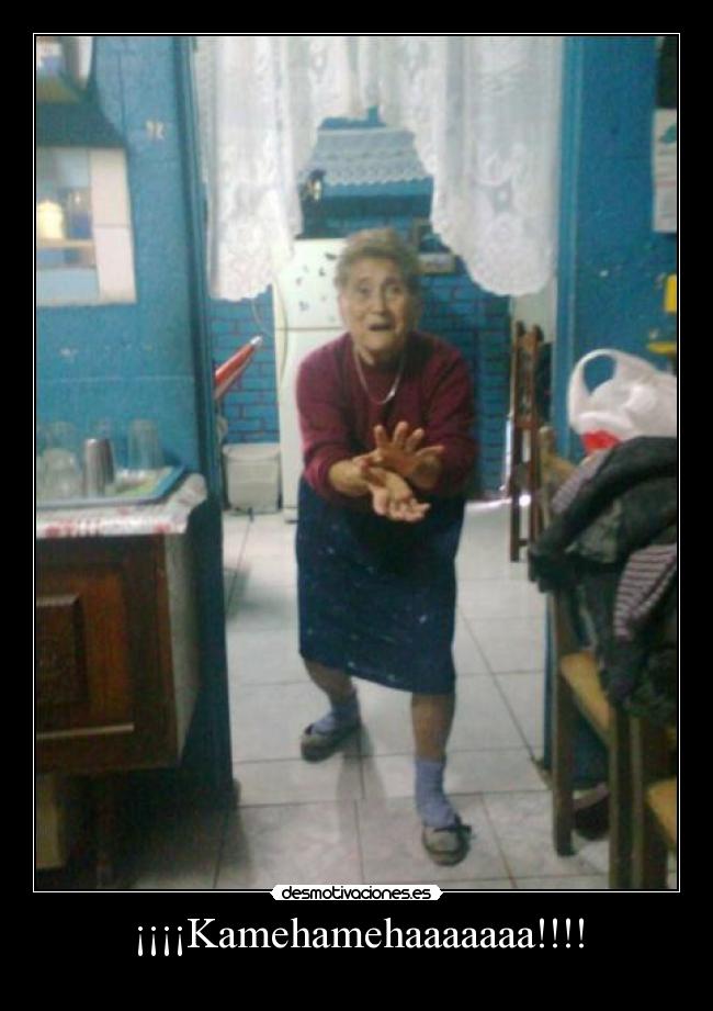¡¡¡¡Kamehamehaaaaaaa!!!! -