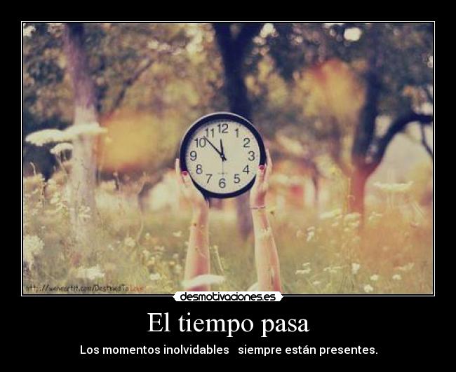 El tiempo pasa - 