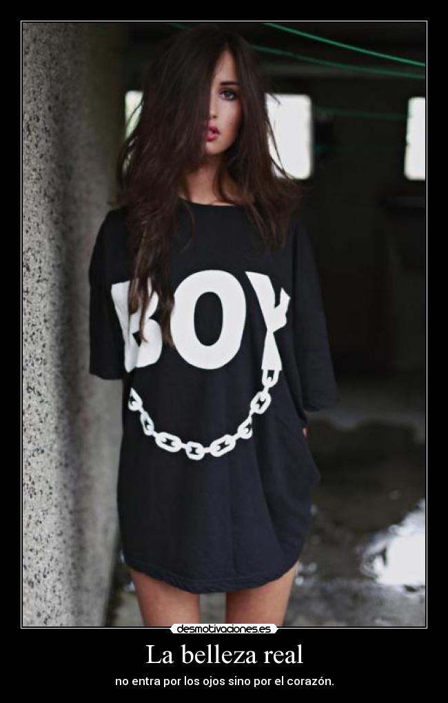 La belleza real - no entra por los ojos sino por el corazón.
