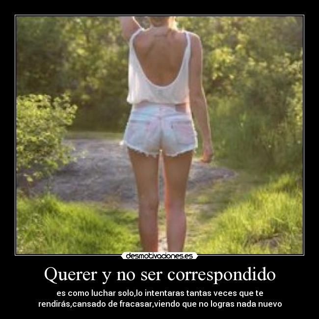 Querer y no ser correspondido - 