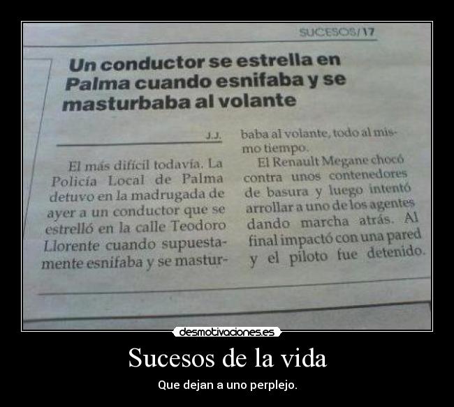 Sucesos de la vida - Que dejan a uno perplejo.