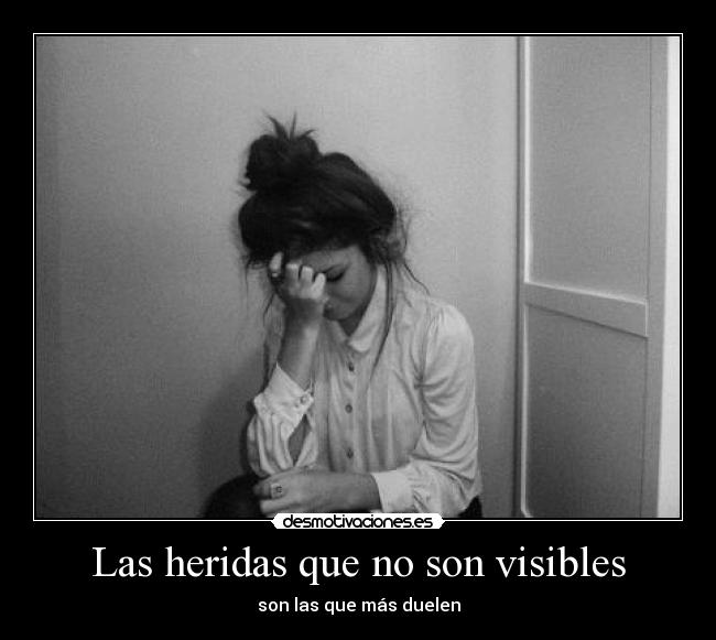 Las heridas que no son visibles - 