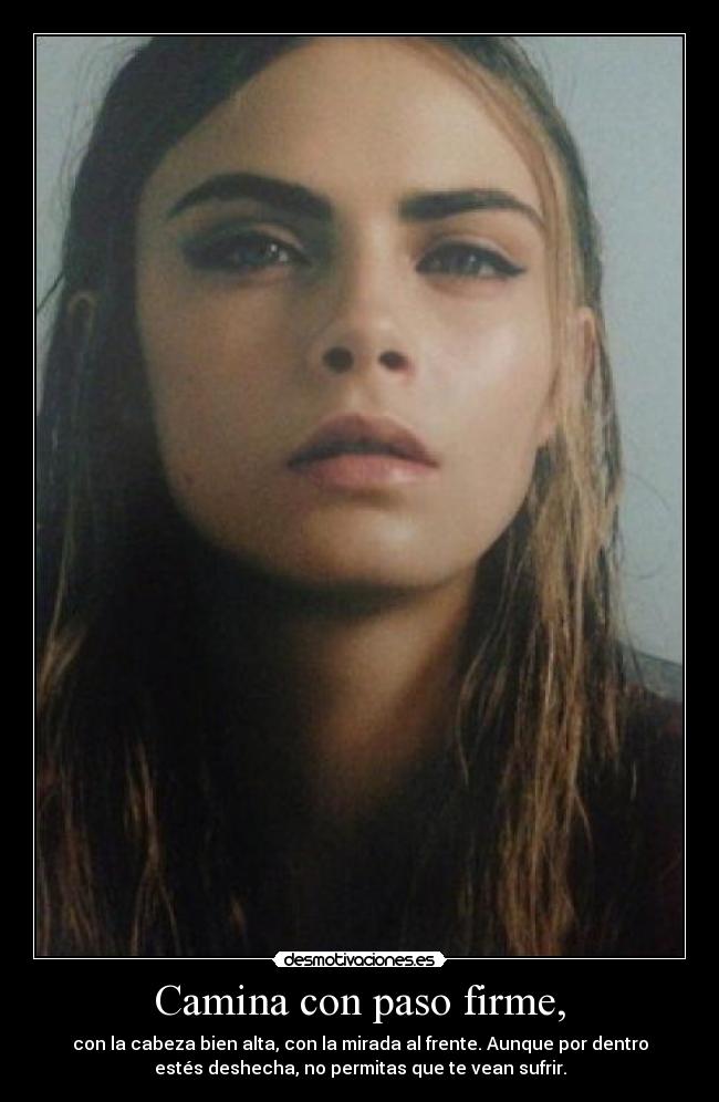 Camina con paso firme, - 