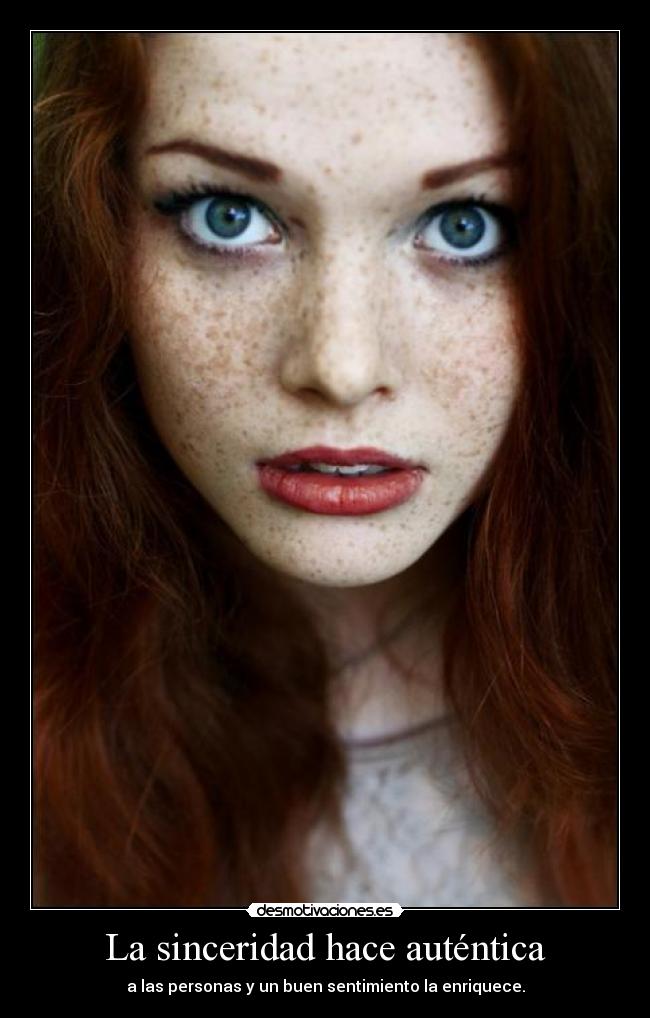 La sinceridad hace auténtica - 