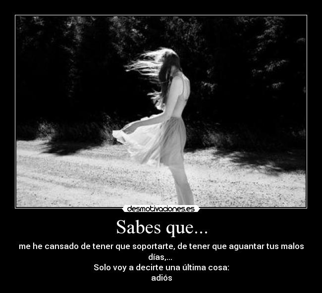Sabes que... -