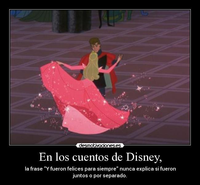 En los cuentos de Disney, - 
