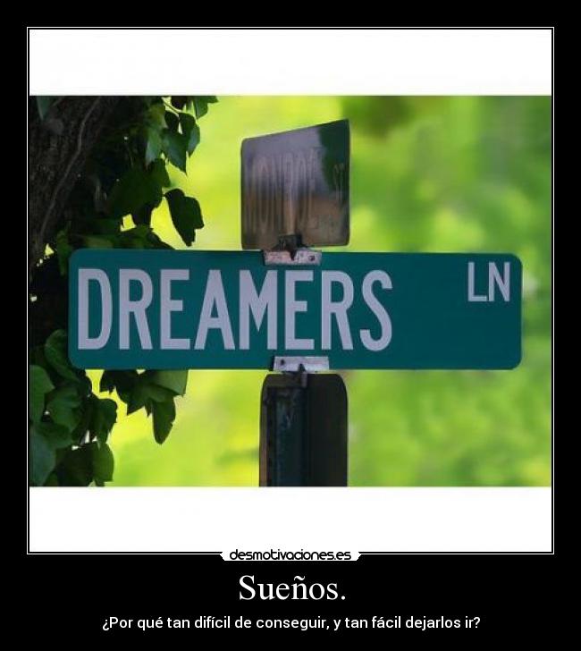 carteles suenos dream dreamers preguntas desmotivaciones