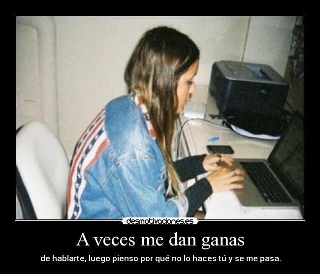 A veces me dan ganas -