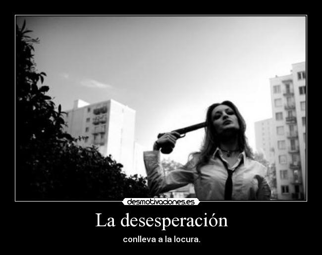 La desesperación -