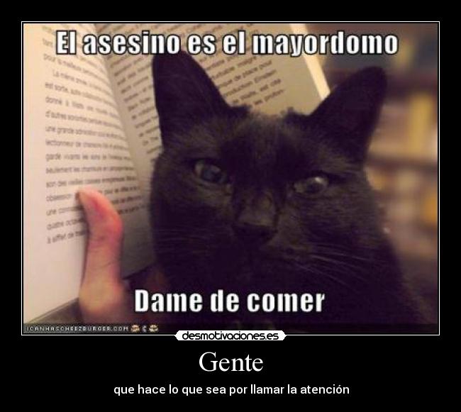 Gente - que hace lo que sea por llamar la atención